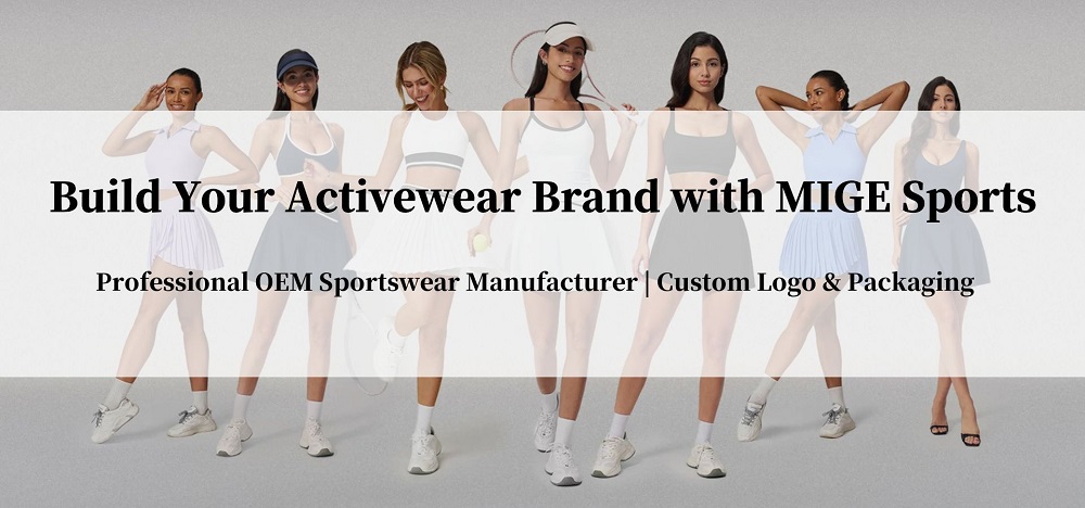 Build Your Activewear Brand with MIGE Sports | Professional OEM Sportswear Manufacturer