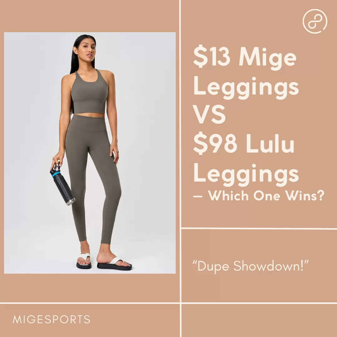 $13 vs $98? Can This Mige Legging Really Compete with Lulu？