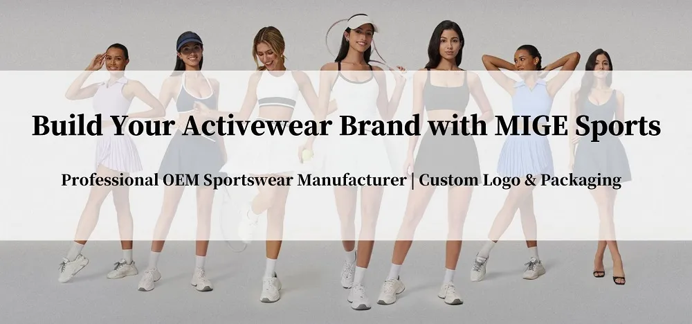 Build Your Activewear Brand with MIGE Sports | Professional OEM Sportswear Manufacturer